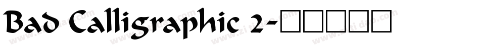 Bad Calligraphic 2字体转换